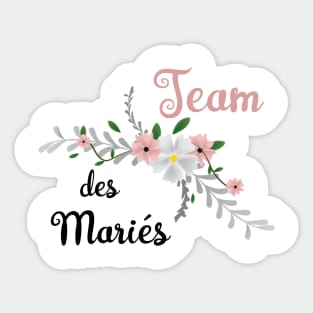 Team des Mariés Sticker